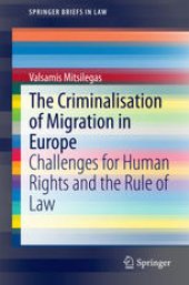 book The Criminalisation of Migration in Europe: Challenges for Human Rights and the Rule of Law