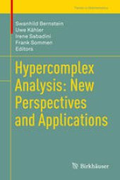 book Hypercomplex Analysis: New Perspectives and Applications