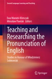 book Teaching and Researching the Pronunciation of English: Studies in Honour of Włodzimierz Sobkowiak