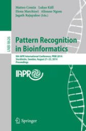 book Pattern Recognition in Bioinformatics: 9th IAPR International Conference, PRIB 2014, Stockholm, Sweden, August 21-23, 2014. Proceedings