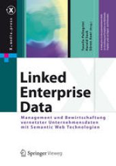 book Linked Enterprise Data: Management und Bewirtschaftung vernetzter Unternehmensdaten mit Semantic Web Technologien