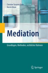 book Mediation: Grundlagen, Methoden, rechtlicher Rahmen