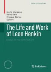 book The Life and Work of Leon Henkin: Essays on His Contributions