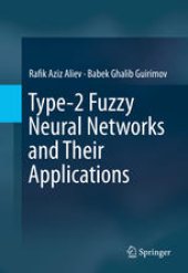 book Type-2 Fuzzy Neural Networks and Their Applications