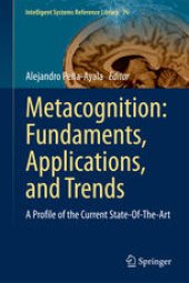 book Metacognition: Fundaments, Applications, and Trends: A Profile of the Current State-Of-The-Art