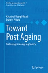 book Toward Post Ageing: Technology in an Ageing Society