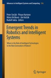 book Emergent Trends in Robotics and Intelligent Systems: Where is the Role of Intelligent Technologies in the Next Generation of Robots?