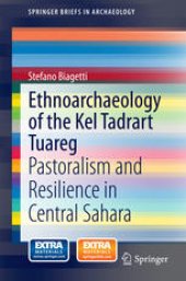 book Ethnoarchaeology of the Kel Tadrart Tuareg: Pastoralism and Resilience in Central Sahara