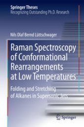 book Raman Spectroscopy of Conformational Rearrangements at Low Temperatures: Folding and Stretching of Alkanes in Supersonic Jets