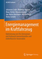 book Energiemanagement im Kraftfahrzeug: Optimierung von CO2-Emissionen und Verbrauch konventioneller und elektrifizierter Automobile