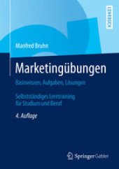 book Marketingübungen: Basiswissen, Aufgaben, Lösungen. Selbstständiges Lerntraining für Studium und Beruf