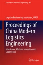 book Proceedings of China Modern Logistics Engineering: Inheritance, Wisdom, Innovation and Cooperation