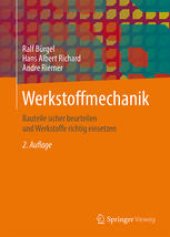 book Werkstoffmechanik: Bauteile sicher beurteilen und Werkstoffe richtig einsetzen