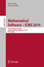 book Mathematical Software – ICMS 2014: 4th International Congress, Seoul, South Korea, August 5-9, 2014. Proceedings