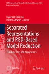 book Separated Representations and PGD-Based Model Reduction: Fundamentals and Applications