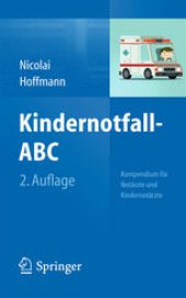 book Kindernotfall-ABC: Kompendium für Notärzte und Kindernotärzte