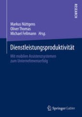 book Dienstleistungsproduktivität: Mit mobilen Assistenzsystemen zum Unternehmenserfolg