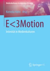 book E&lt;3Motion: Intimität in Medienkulturen