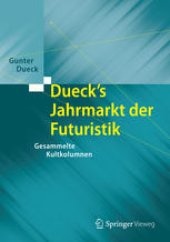 book Dueck's Jahrmarkt der Futuristik: Gesammelte Kultkolumnen