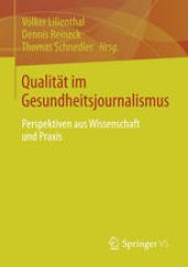 book Qualität im Gesundheitsjournalismus: Perspektiven aus Wissenschaft und Praxis