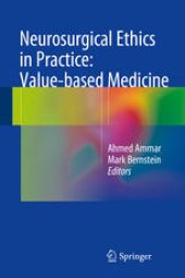 book Neurosurgical Ethics in Practice: Value-based Medicine