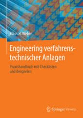 book Engineering verfahrenstechnischer Anlagen: Praxishandbuch mit Checklisten und Beispielen