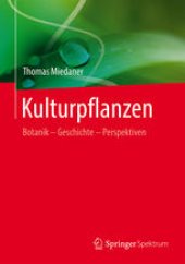 book Kulturpflanzen: Botanik - Geschichte - Perspektiven