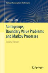 book Semigroups, Boundary Value Problems and Markov Processes