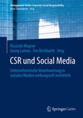 book CSR und Social Media: Unternehmerische Verantwortung in sozialen Medien wirkungsvoll vermitteln