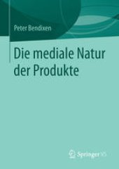 book Die mediale Natur der Produkte