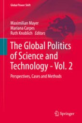 book The Global Politics of Science and Technology - Vol. 2: Perspectives, Cases and Methods