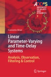 book Linear Parameter-Varying and Time-Delay Systems: Analysis, Observation, Filtering & Control