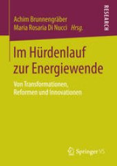 book Im Hürdenlauf zur Energiewende: Von Transformationen, Reformen und Innovationen