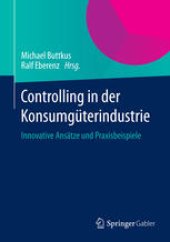 book Controlling in der Konsumgüterindustrie: Innovative Ansätze und Praxisbeispiele