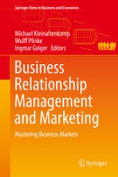 book Business Relationship Management and Marketing: Mastering Business Markets