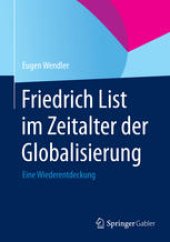 book Friedrich List im Zeitalter der Globalisierung: Eine Wiederentdeckung