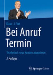 book Bei Anruf Termin: Telefonisch neue Kunden akquirieren