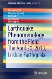 book Earthquake Phenomenology from the Field: The April 20, 2013, Lushan Earthquake