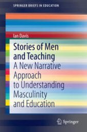 book Stories of Men and Teaching: A New Narrative Approach to Understanding Masculinity and Education