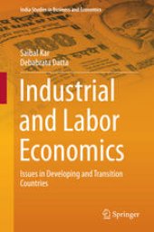 book Industrial and Labor Economics: Issues in Developing and Transition Countries