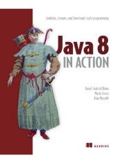 book Java 8 in Action: Lambdas, Streams, and functional-style programming