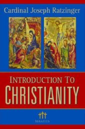 book Introduction To Christianity, 2nd Edition