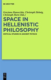 book Space in Hellenistic Philosophy: Critical Studies in Ancient Physics