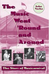 book The Music Went 'Round and Around: The Story of Musicarnival