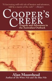 book Cooper's Creek: Tragedy and Adventure in the Australian Outback