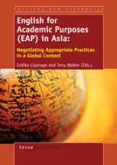 book English for Academic Purposes (EAP) in Asia: Negotiating Appropriate Practices in a Global Context