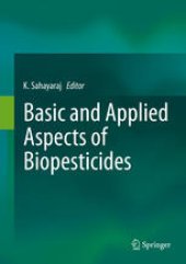 book Basic and Applied Aspects of Biopesticides