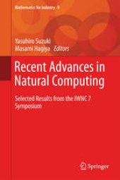 book Recent Advances in Natural Computing: Selected Results from the IWNC 7 Symposium