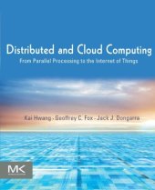 book Distributed and Cloud Computing: From Parallel Processing to the Internet of Things