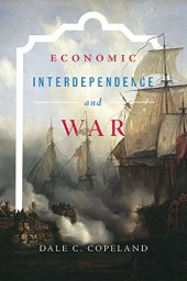 book Economic Interdependence and War